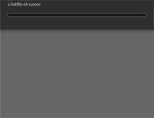 Tablet Screenshot of eliottloisirs.com